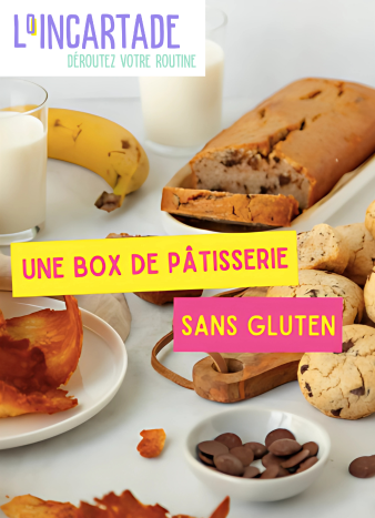 L'Incartade Sans Gluglu, Pâtisserie sans gluten, box de pâtisserie sans gluten,